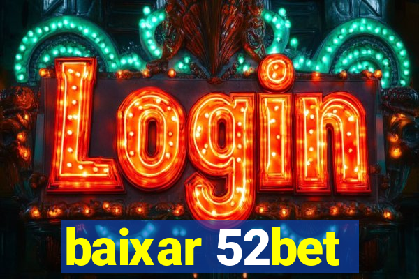 baixar 52bet